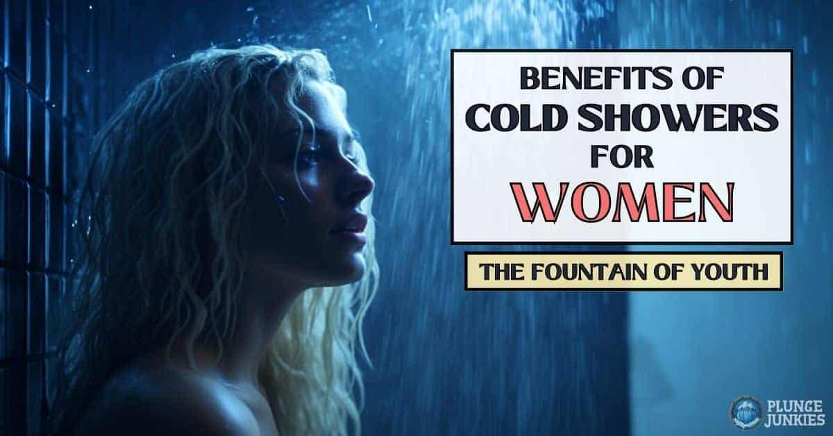 Benefits of Cold Showers For Women - Beauty, Fertility, Menopause, and Pregnancy Risks